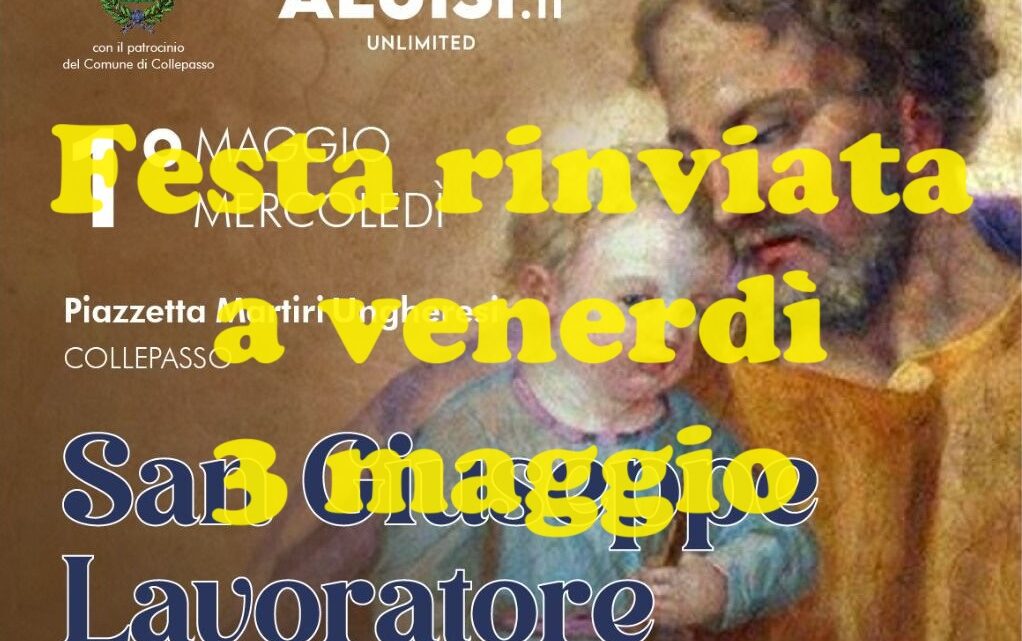 Rinviata a venerdì 3 maggio la Festa rionale di San Giuseppe Lavoratore Rinviata a venerdì 3 maggio la Festa rionale di San Giuseppe Lavoratore