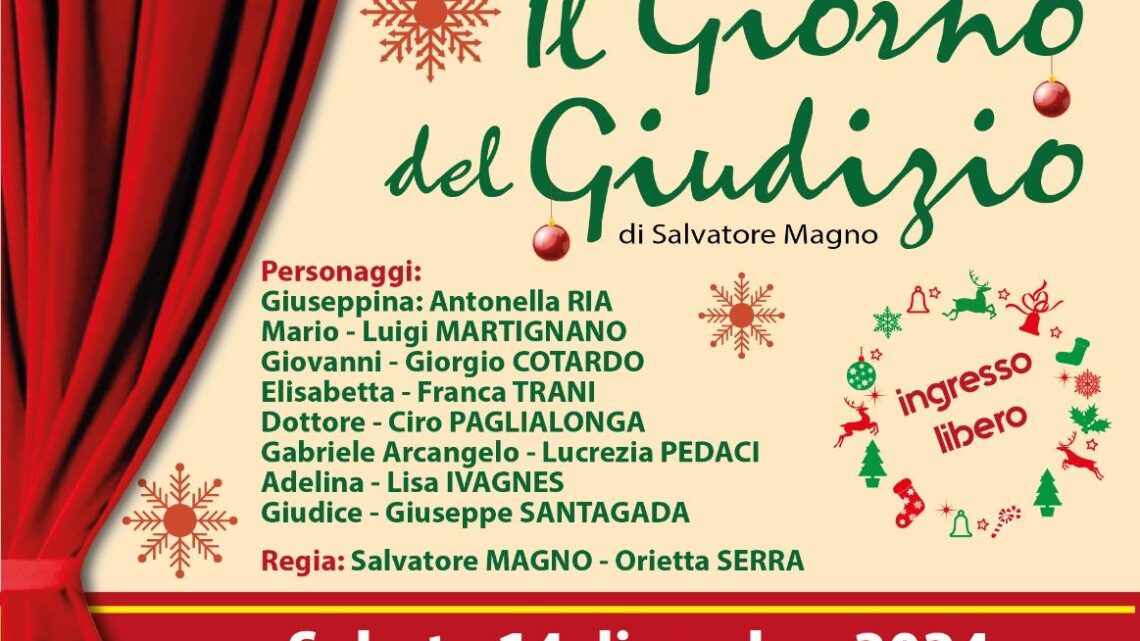 “Il giorno del giudizio”: commedia in vernacolo del gruppo “Controscena” promossa dalla Fidas (14 dicembre, ore 20, Auditorium scolastico) “Il giorno del giudizio”: commedia in vernacolo del gruppo “Controscena” promossa dalla Fidas (14 dicembre, ore 20, Auditorium scolastico)