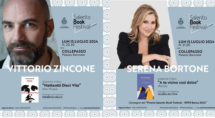 Vittorio Zincone e Serena Bortone a Collepasso per il “Salento Book Festival” (15 luglio, ore 20.30, Castello Baronale) Vittorio Zincone e Serena Bortone a Collepasso per il “Salento Book Festival” (15 luglio, ore 20.30, Castello Baronale)