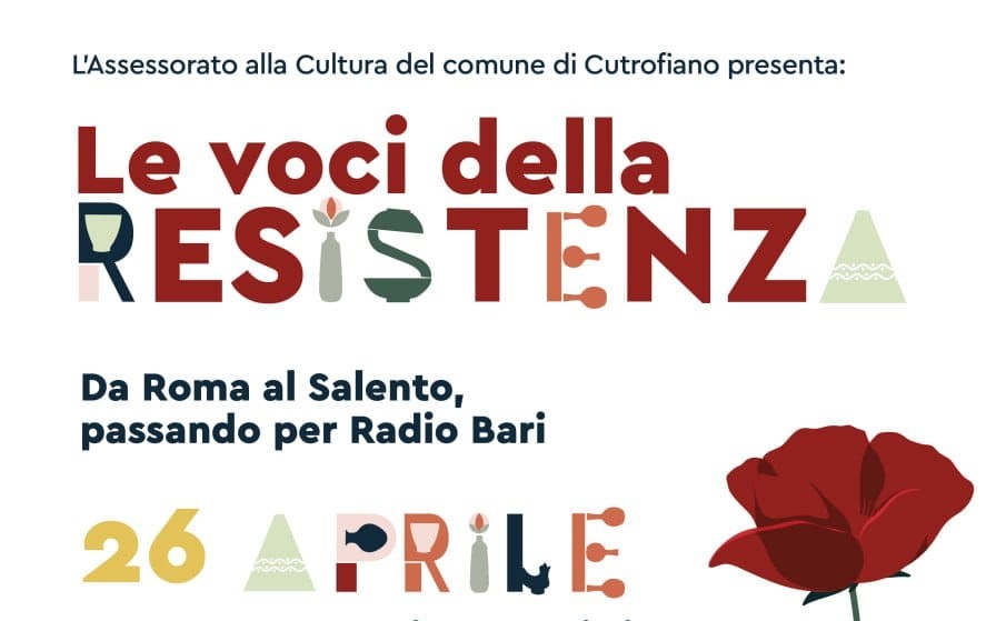 “Le voci della Resistenza. Da Roma al Salento”: incontro a Cutrofiano presso Palazzo Filomarini (26 aprile, ore 18.30) “Le voci della Resistenza. Da Roma al Salento”: incontro a Cutrofiano presso Palazzo Filomarini (26 aprile, ore 18.30)