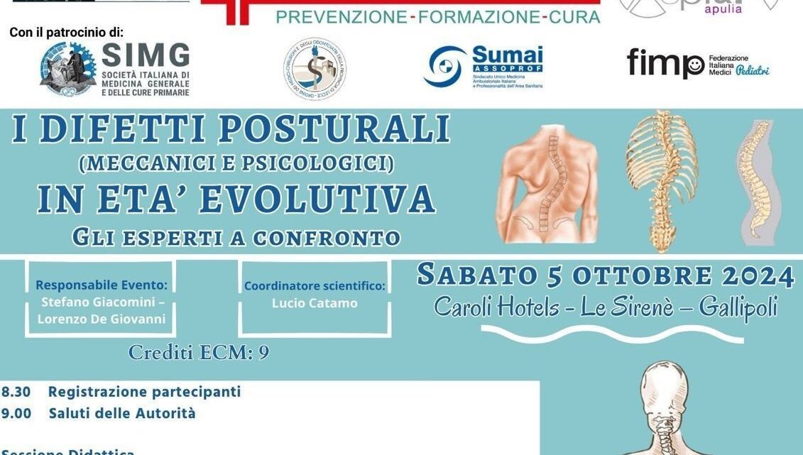 “I difetti posturali in età evolutiva”: esperti a confronto (5 ottobre, ore 9-19, Gallipoli, Hotel Le Sirené) “I difetti posturali in età evolutiva”: esperti a confronto (5 ottobre, ore 9-19, Gallipoli, Hotel Le Sirené)