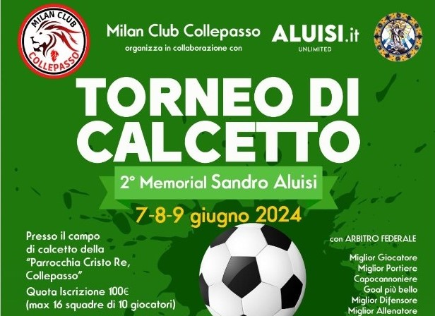 7-8-9 giugno, Torneo di calcetto “2° Memorial Sandro Aluisi” presso campetto Parrocchia Cristo Re 7-8-9 giugno, Torneo di calcetto “2° Memorial Sandro Aluisi” presso campetto Parrocchia Cristo Re