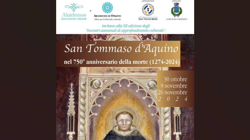 “Incontri autunnali di approfondimento culturale” Akádemos dedicati a San Tommaso: ultimo appuntamento il 26 novembre (ore 19, Palazzo Baronale) “Incontri autunnali di approfondimento culturale” Akádemos dedicati a San Tommaso: ultimo appuntamento il 26 novembre (ore 19, Palazzo Baronale)