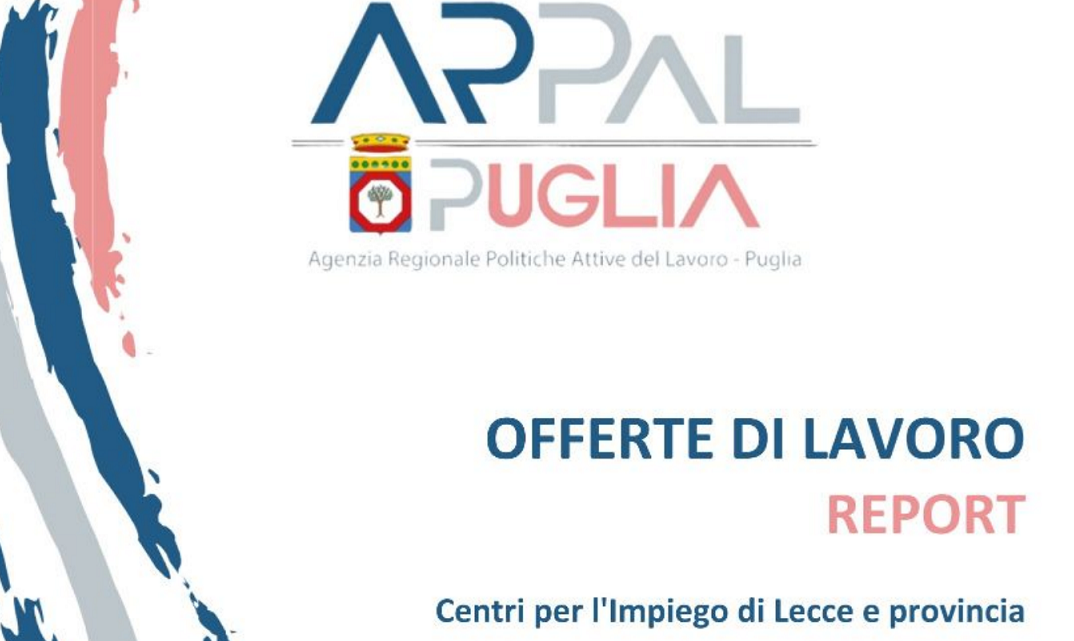 Offerte di lavoro Ambito di Lecce Arpal Puglia (31° Report, aggiornamento 12-19 dicembre)