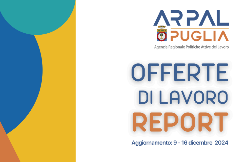 Offerte di lavoro Ambito di Lecce Arpal Puglia (45° Report, 9-16 dicembre) Offerte di lavoro Ambito di Lecce Arpal Puglia (45° Report, 9-16 dicembre)