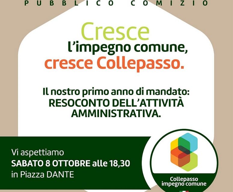 Comizio del gruppo di maggioranza “Collepasso impegno comune” (8 ottobre, ore 18.30, piazza Dante) Comizio del gruppo di maggioranza “Collepasso impegno comune” (8 ottobre, ore 18.30, piazza Dante)