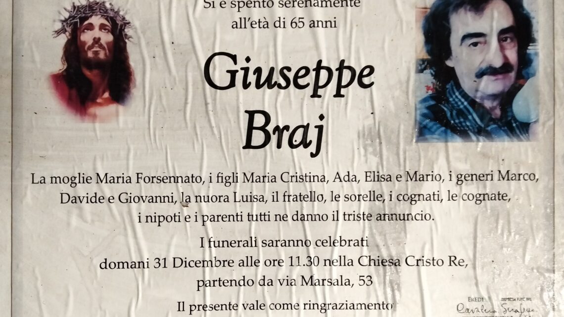 È morto Giuseppe Braj È morto Giuseppe Braj
