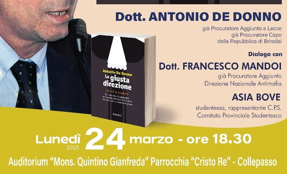 Il 24 marzo la presentazione del libro “La giusta direzione. Storia di un magistrato” di Antonio De Donno Il 24 marzo la presentazione del libro “La giusta direzione. Storia di un magistrato” di Antonio De Donno