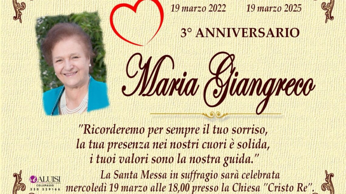 3° anniversario della scomparsa di Maria Giangreco: Santa Messa in suffragio il 19 marzo 3° anniversario della scomparsa di Maria Giangreco: Santa Messa in suffragio il 19 marzo