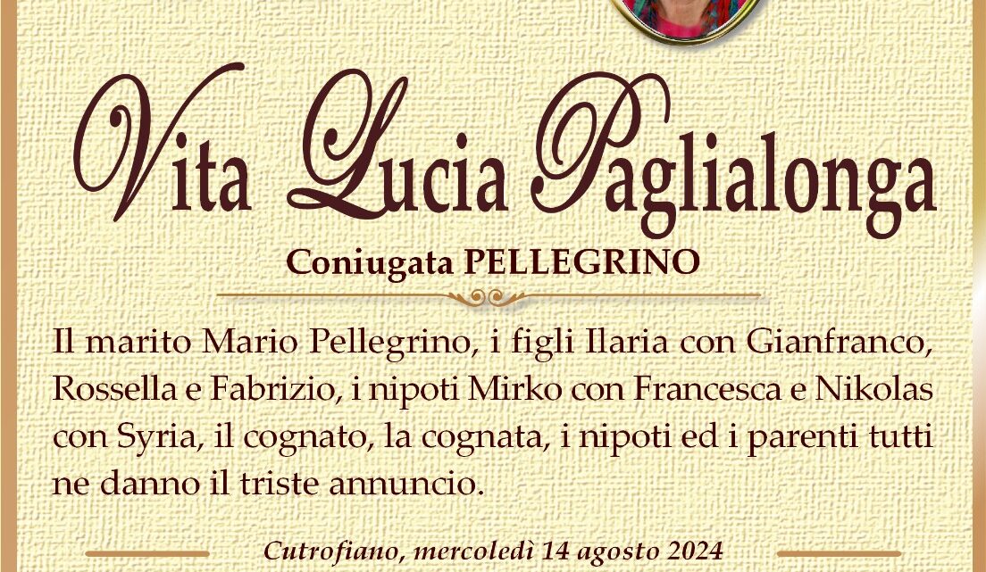 È morta Vita Lucia Paglialonga in Pellegrino È morta Vita Lucia Paglialonga in Pellegrino
