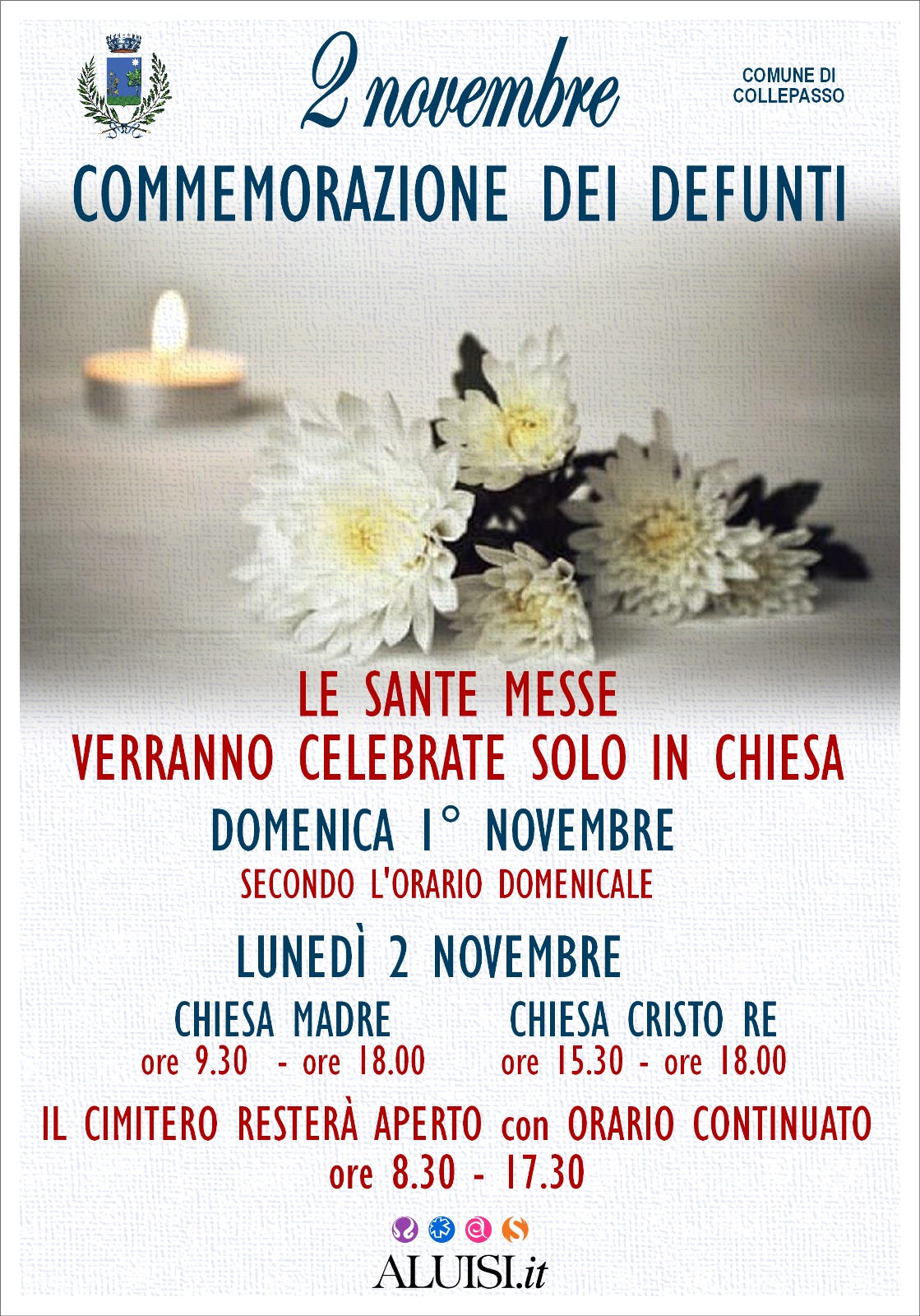 1 2 Novembre Commemorazione Defunti Messe Solo In Chiesa E Apertura Cimitero Con Orario Continuato 8 30 17 30 Infocollepasso