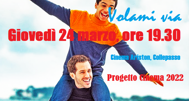 Progetto Cinema 2022: “Volami via” di Christophe Barratier (24 marzo, ore 19.30, Cinema Ariston) Progetto Cinema 2022: “Volami via” di Christophe Barratier (24 marzo, ore 19.30, Cinema Ariston)