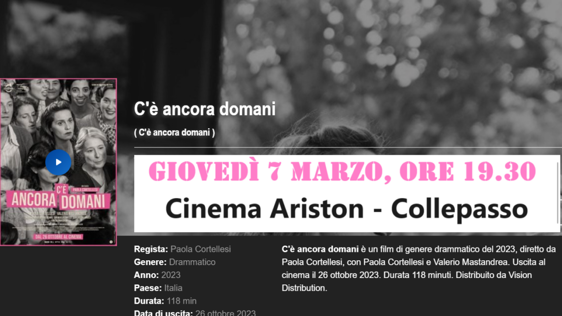 Progetto Cinema 2024: “C’è ancora domani” di Paola Cortellesi (7 marzo, ore 19.30, Cinema Ariston) Progetto Cinema 2024: “C’è ancora domani” di Paola Cortellesi (7 marzo, ore 19.30, Cinema Ariston)