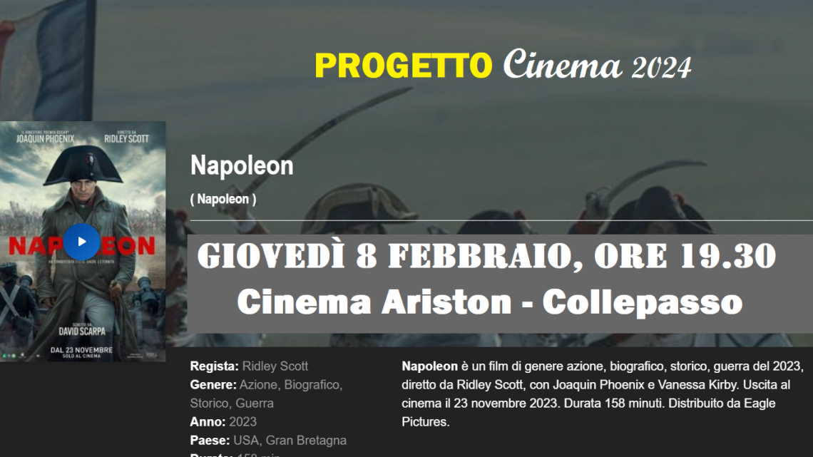 Progetto Cinema 2024: “Napoleon” di Ridley Scott (8 febbraio, ore 19.30, Cinema Ariston) Progetto Cinema 2024: “Napoleon” di Ridley Scott (8 febbraio, ore 19.30, Cinema Ariston)