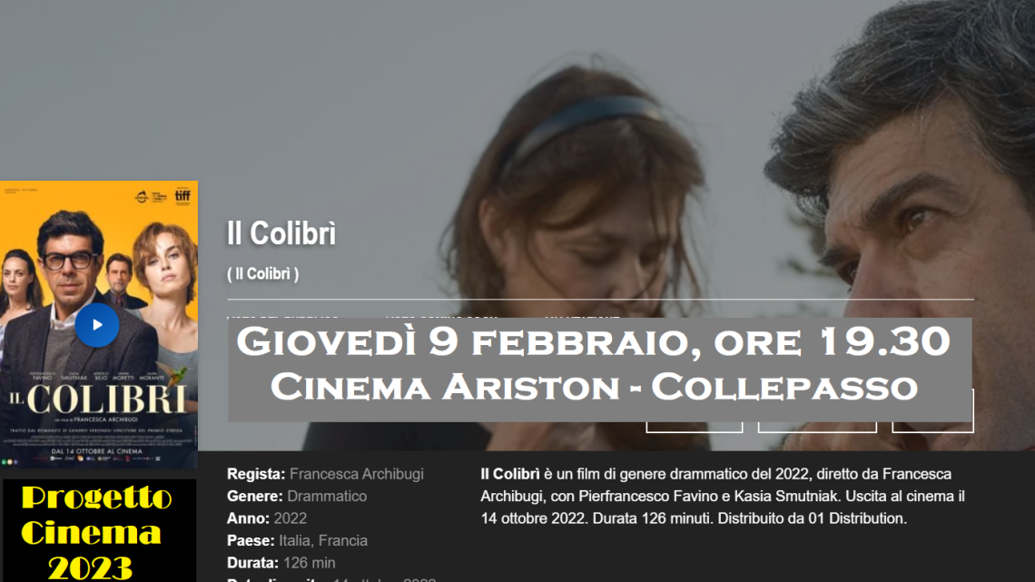 Progetto Cinema 2023: “Il colibrì” di Francesca Archibugi (giovedì 9 febbraio, ore 19.30, Cinema Ariston) Progetto Cinema 2023: “Il colibrì” di Francesca Archibugi (giovedì 9 febbraio, ore 19.30, Cinema Ariston)